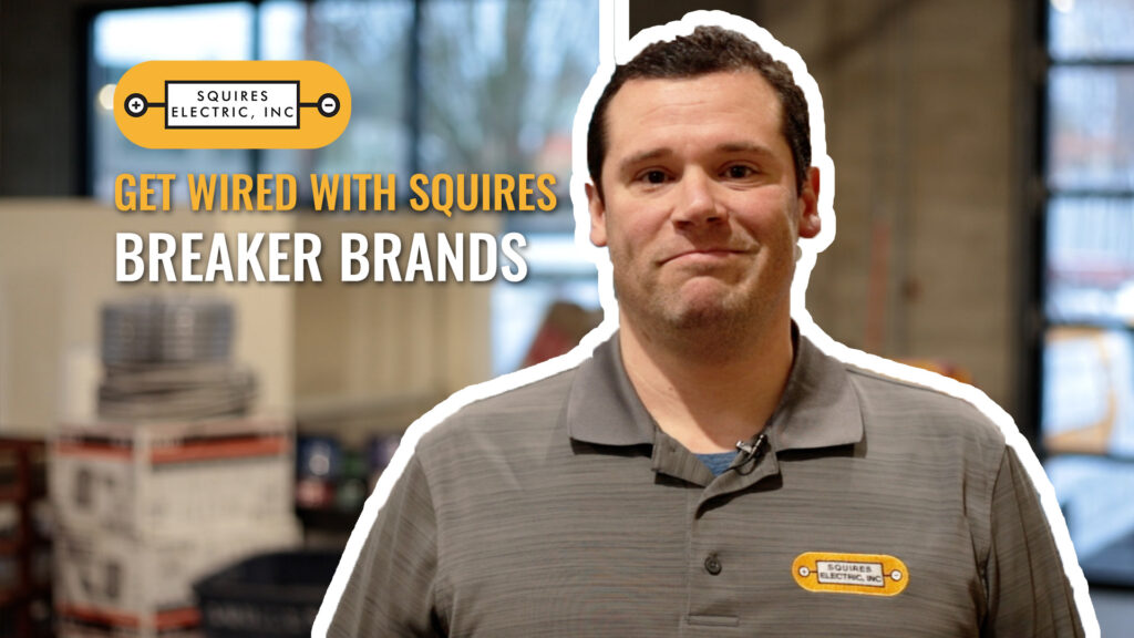 Get Wired With Squires Electric - breaker brands video