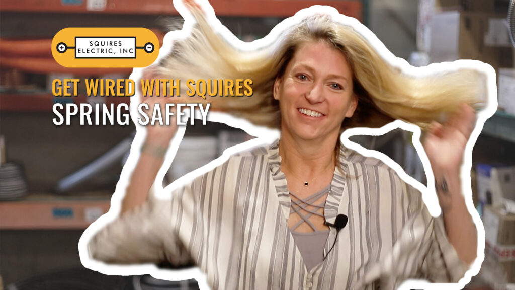Get Wired With Squires Electric - spring safety video