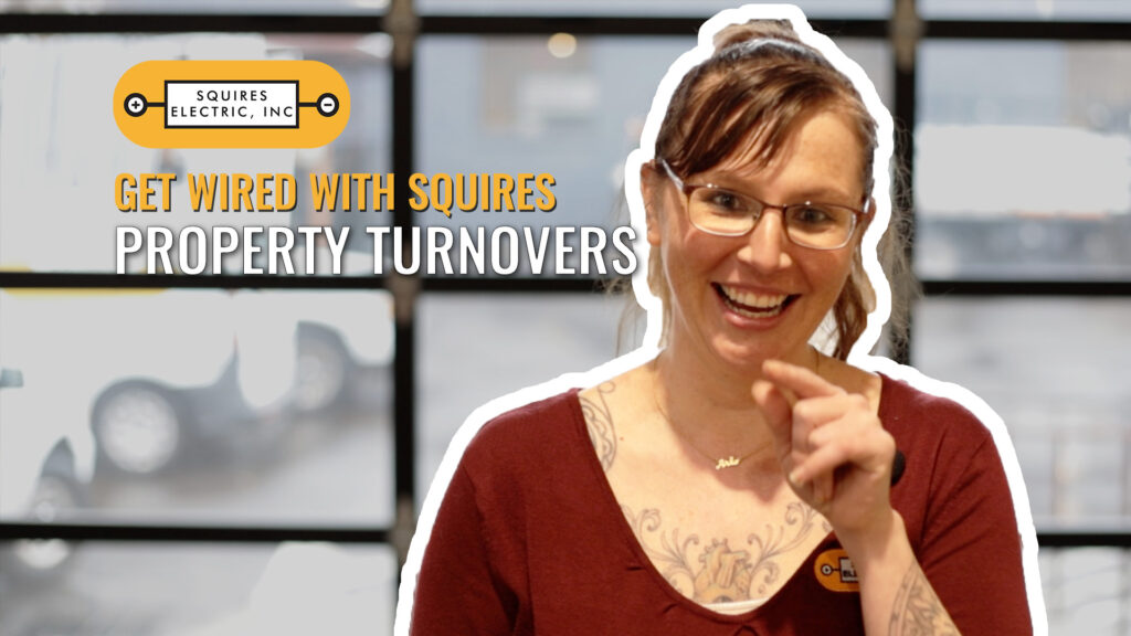 Get Wired With Squires Electric - property turnovers video