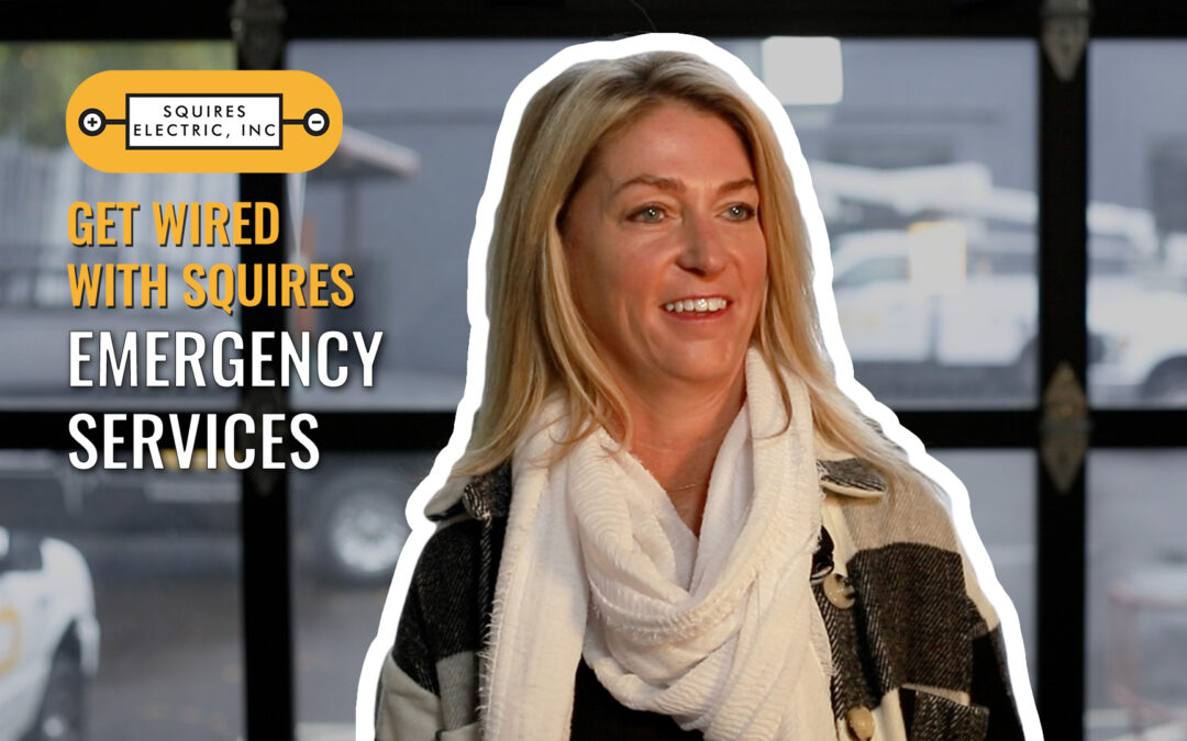 EMERGENCY SERVICES – Get Wired With Squires